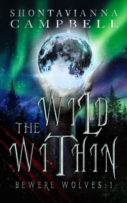 The Wild Within: Beware Wolves