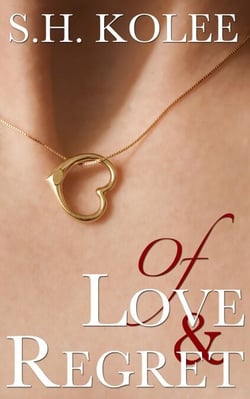 Of Love &amp; Regret - Madison &amp; Logan, #1