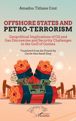 Offshore states and petro-terrorism - Geopolitical Implications of Oil and Gas Discoveries and Security Challenges inf the Gulf of Guinea