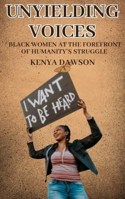 Unyielding Voices: Black Women at the Forefront of Humanity’s Struggle