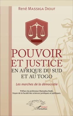 Pouvoir et justice en Afrique du Sud et au Togo - Les marches de la démocratie