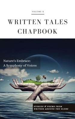 Nature's Embrace - Written Tales Chapbook, #10