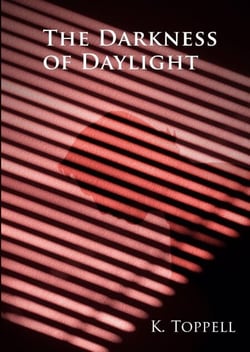 The Darkness of Daylight - The Atkinsons, #3