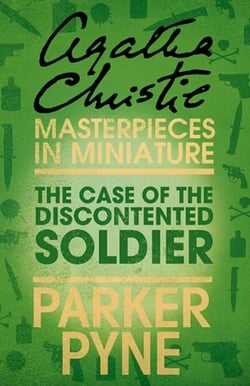 The Case of the Discontented Soldier - An Agatha Christie Short Story