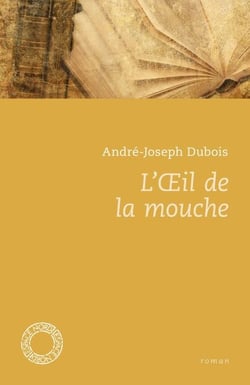 L’Œil de la Mouche