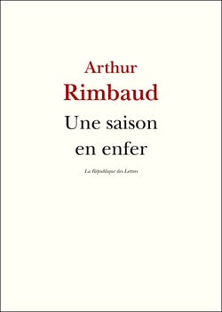 Une saison en enfer - suivi d'une biographie d'Arthur Rimbaud