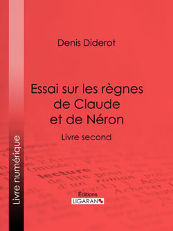 Essai sur les règnes de Claude et de Néron - Livre second