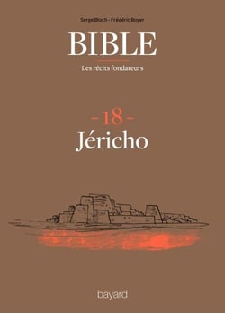 La Bible - Les récits fondateurs T18 - Jéricho