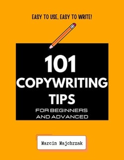 101 Copywriting Tips for Beginners and Advanced