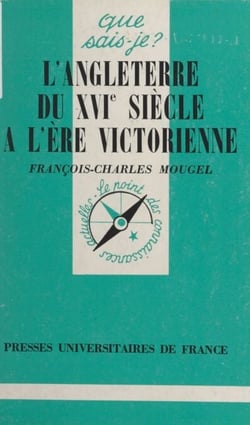 L'Angleterre, du XVIe siècle à l'ère victorienne - 1485-1837