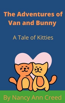 The Adventures of Van and Bunny: A Tale of Two Kittes - The Creeds, #5