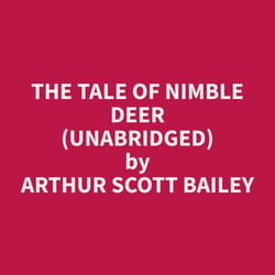 The Tale of Nimble Deer (Unabridged)