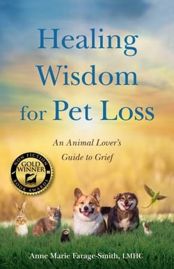 Healing Wisdom for Pet Loss - An Animal Lover's Guide to Grief