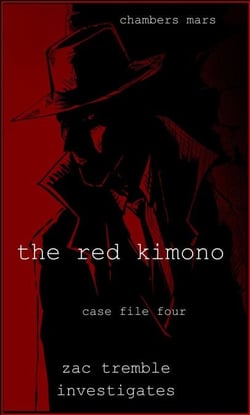 The Red Kimono - Zac Tremble Investigates, #4