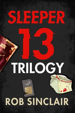 Sleeper 13 Trilogy - Sleeper 13, Fugitive 13 and Imposter 13