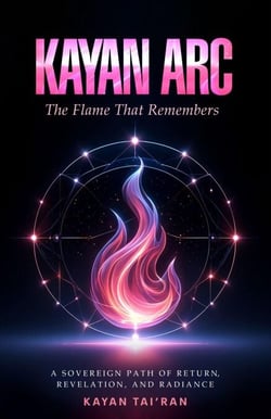 KAYAN ARC: The Flame That Remembers