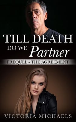 Till Death Do We Partner: Prequel - The Agreement - Till Death Do We Partner