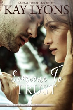 Someone To Trust - Taming The Tulanes, #5