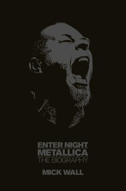 Metallica: Enter Night - The Biography