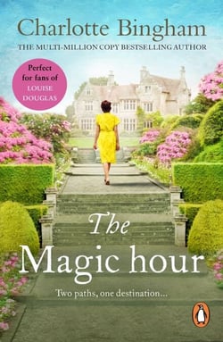 The Magic Hour - an uplifting and moving tale of serendipity and fate from bestselling author Charlotte Bingham
