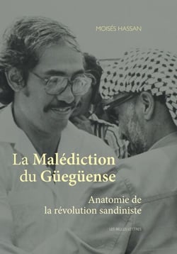 La Malédiction du Güegüense - Anatomie de la révolution sandiniste