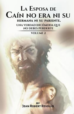 La Esposa de Caín no era ni su Hermana ni su Pariente - Volume, #1