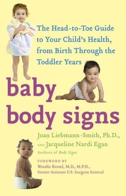 Baby Body Signs - The Head-to-Toe Guide to Your Child's Health, from Birth Through the Toddler Years