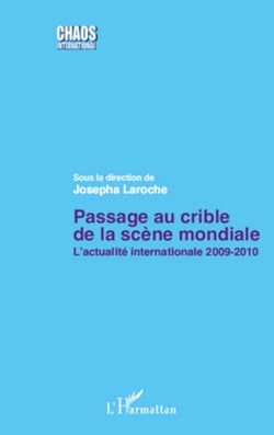 Passage au crible de la scène mondiale - L'actualité internationale 2009-2010