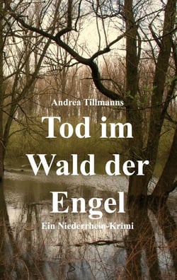 Tod im Wald der Engel - Ein Neuss-Krimi