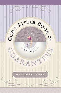 God's Little Book of Guarantees for Moms