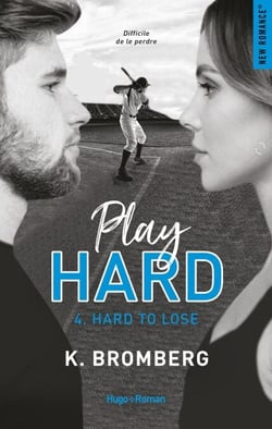 Play hard - Tome 04 - Hard to lose