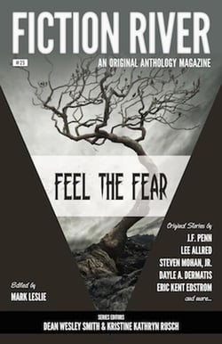 Fiction River: Feel the Fear - Fiction River: An Original Anthology Magazine, #25