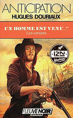 Un homme est venu... - tome 2 Les Errants