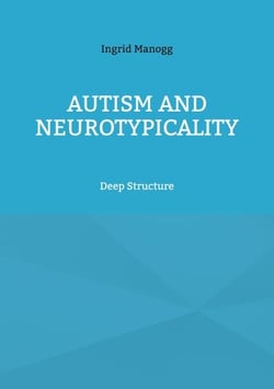 Autism and Neurotypicality - Deep Structure