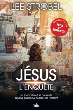 Jésus, l'enquête - Un journaliste à la poursuite du plus grand événement de l'Histoire