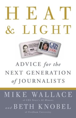 Heat and Light - Advice for the Next Generation of Journalists