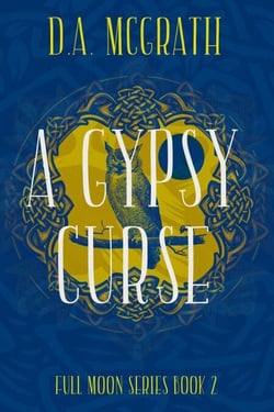 A Gypsy Curse - Full Moon Series, #2