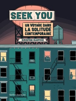 Seek You - Un voyage dans la solitude contemporaine
