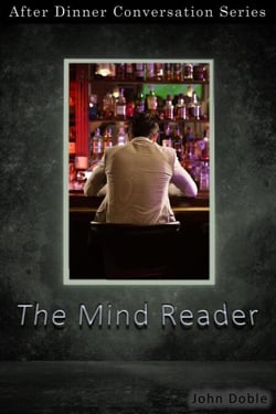 The Mind Reader - After Dinner Conversation, #55