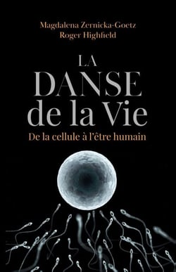 La danse de la vie - De la cellule à l'humain