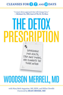 The Detox Prescription - Supercharge Your Health, Strip Away Pounds, and Eliminate the Toxins Within