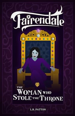 The Woman Who Stole the Throne - Fairendale, #13