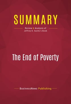 Summary: The End of Poverty - Review and Analysis of Jeffrey D. Sachs's Book