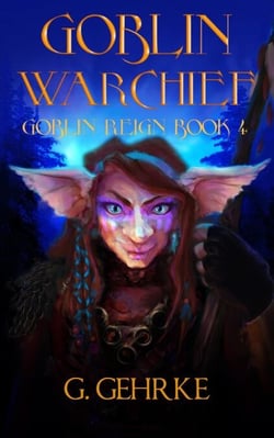 Goblin War Chief - Goblin Reign, #4