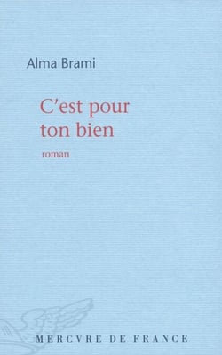 C'est pour ton bien