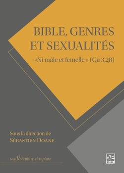 Bible, genres et sexualités - « Ni mâle et femelle » (Ga 3,28)