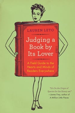 Judging a Book By Its Lover - A Field Guide to the Hearts and Minds of Readers Everywhere