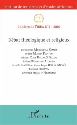 Débat Théologique et religieux - Cahiers de l'IREA N°4-2016