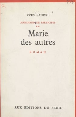 Marchands de participes (2) - Marie des autres