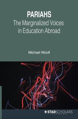 Pariahs: Marginalized Voices in Education Abroad